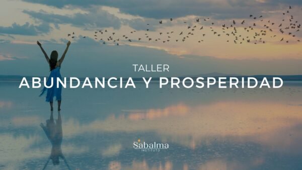 Taller de abundancia y prosperidad