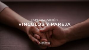 Especialiazacion en Vinculos de Pareja
